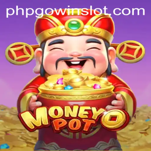 The Exciting World of MoneyPot: Unveiling the Thrills of PHPGOWIN