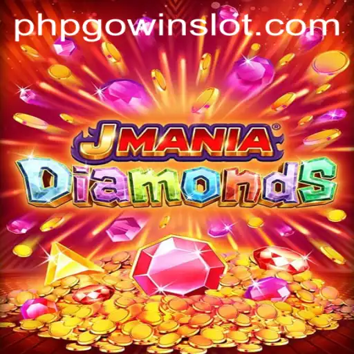 JManiaDiamonds: The Exciting World of PHPGOWIN