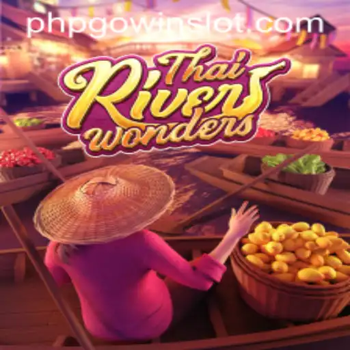 The Enchanting World of ThaiRiverWonders: Explore, Play, and Win with PHPGOWIN